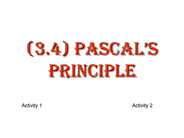 3.4 pascal's principle