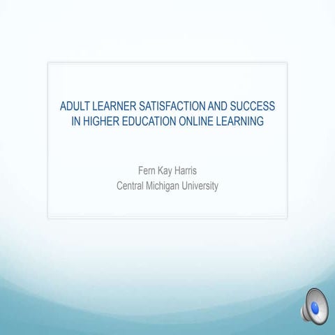 3.27.14.adult learner satisfaction and success in higher education online lea...