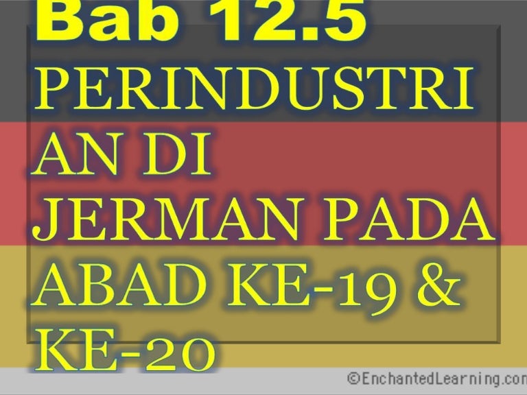 3.1.2.3 perindustrian di jerman dan jepun abad ke 19 20