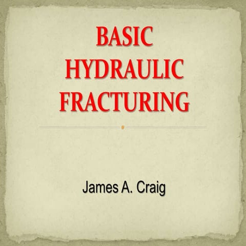 Basic Hydraulic Fracturing