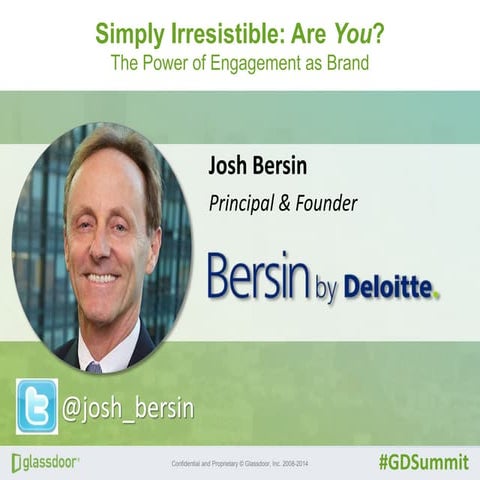 Glassdoor Employer Branding Summit Presentation: Josh Bersin
