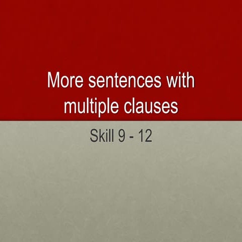 More sentences with multiple clauses