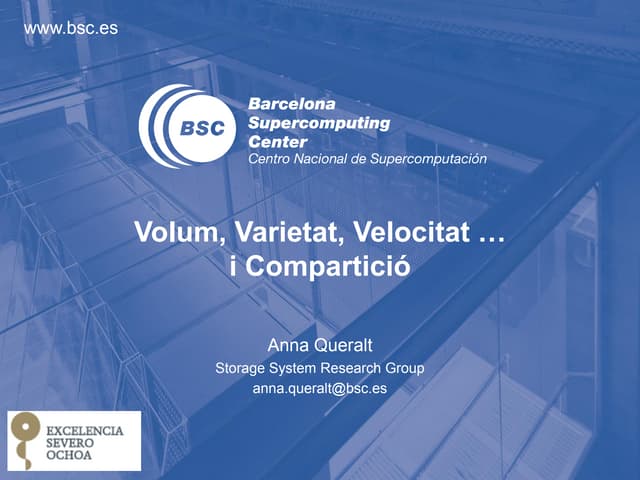 Volum, Varietat, Velocitat... i Compartició