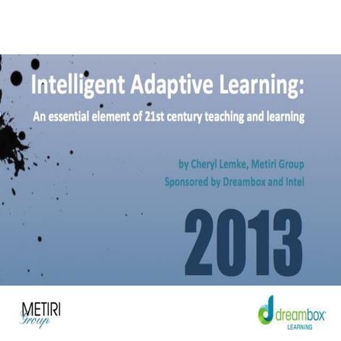 Intelligent Adaptive Learning - An Essential Element of 21st Century Teaching...