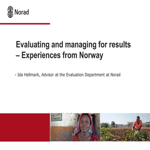 Evaluating and managing for results - Experiences from Norway