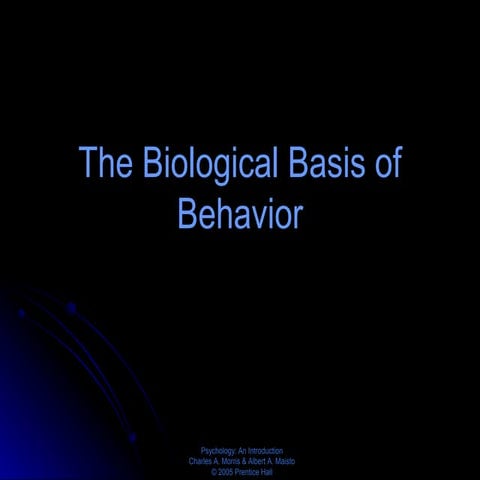 3. biological foundations of behavior