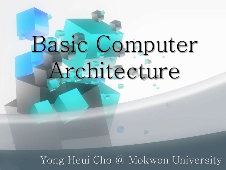 Basic Computer Architecture