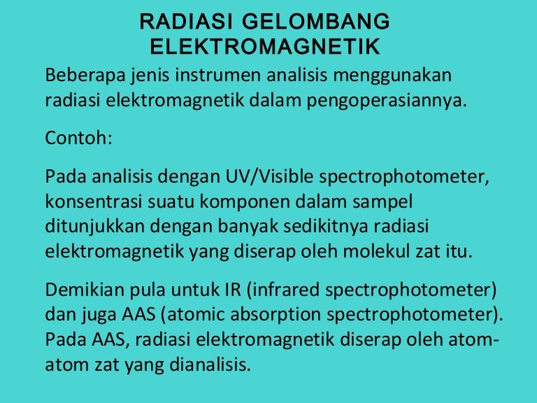 Radiasi Gelombang Elektromagnetik Radiasi Gelombang Elektromagnetik