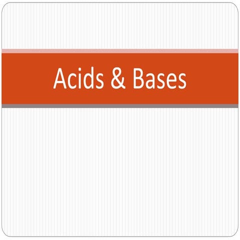 Acids & Bases
