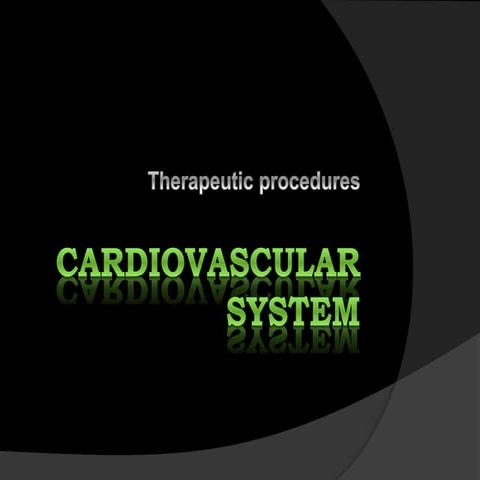 3.therapeutic procedure of cvs | PPTX