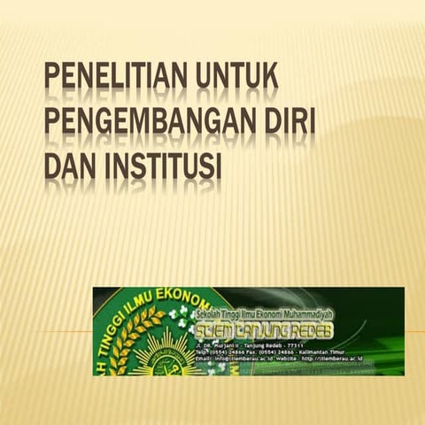 Penelitian untuk Pengembangan Diri dan Institusi