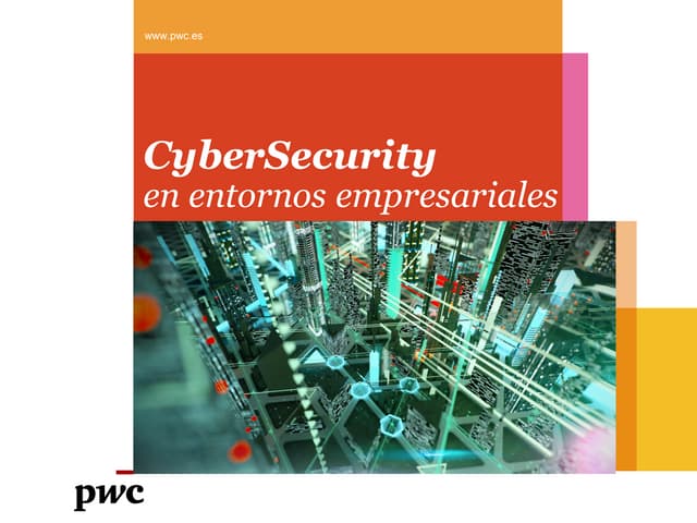 Cyberseguridad en entornos empresar...