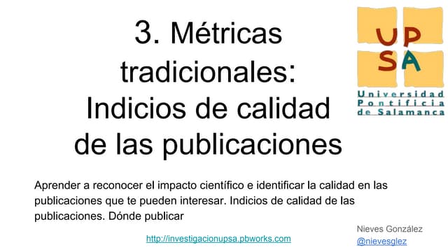 3. Métricas tradicionales de la publicación científica