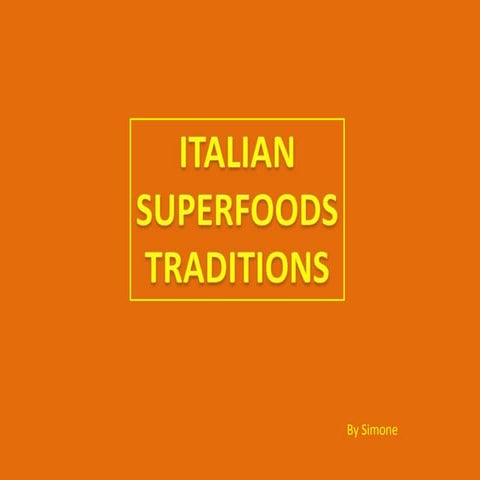 Superfood traditions in Italy