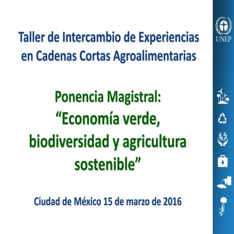 Economía verde, biodiversidad y agricultura sostenible