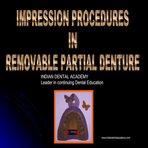 Impression procedures for removable partial dentures/ dental crown & bridge c...