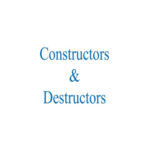 3. constructors and destructor