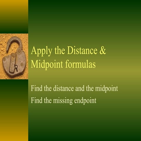 3.  apply distance and midpoint
