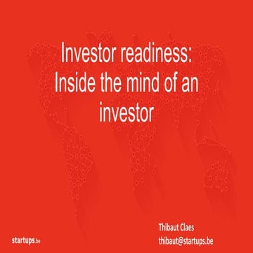 Investor readiness: How does an investor think by Startups.be