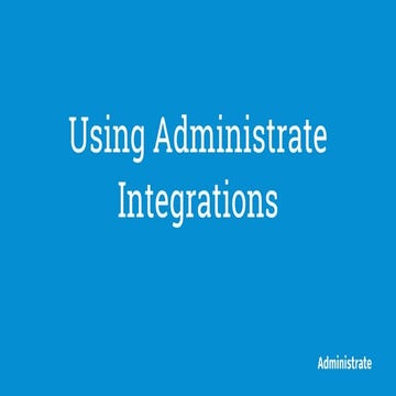 LITE 2016 – Using Administrate Integrations [Aaron Bassett & Chris Beswick]