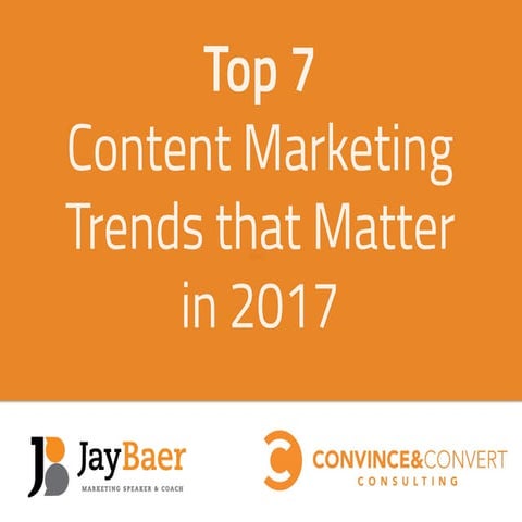 7 Content Marketing Trends That Matter in 2017