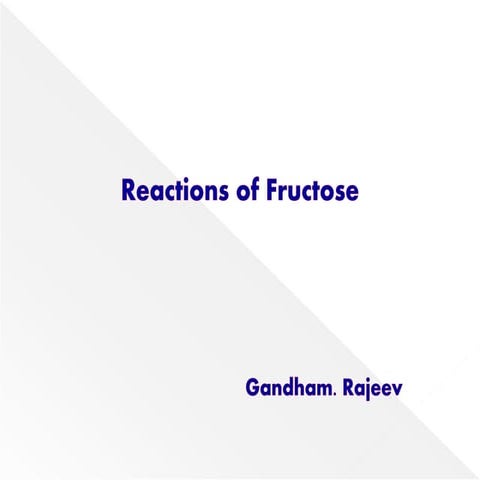 Reactions of fructose