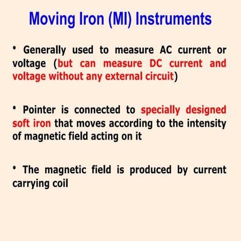 Moving iron (MI) instruments