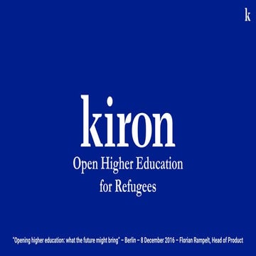 Open Higher Education for Refugees by Florian Rampelt (kiron)