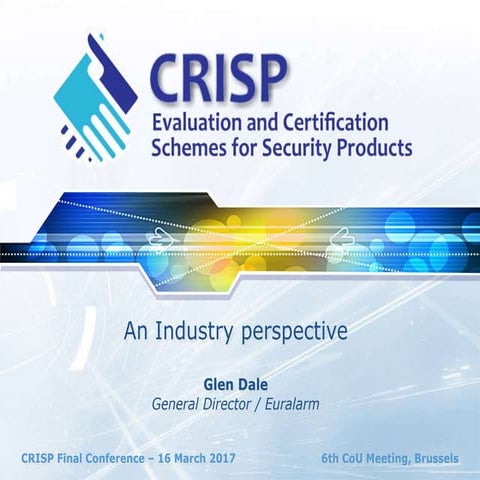 Euralarm - Glen Dale on security industry perspective on certification of sec...
