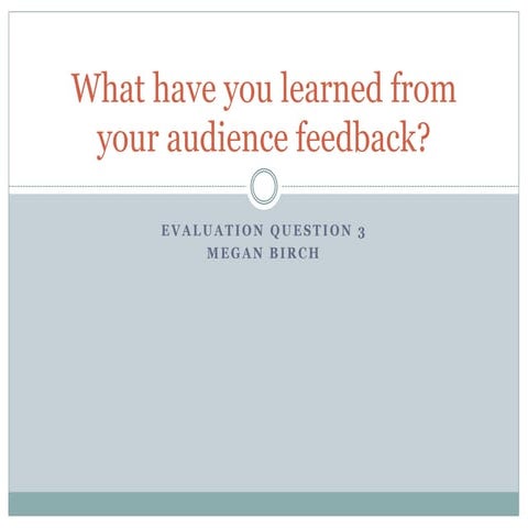 Evaluation Question 3