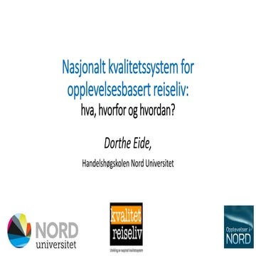 3. Nasjonalt kvalitetssystem v. Dorthe Eide