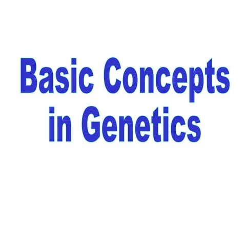 Basic of Genetics