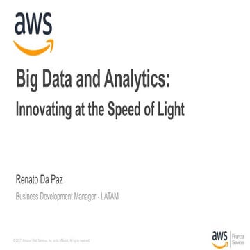 Big Data & Analytics - Innovating at the Speed of Light