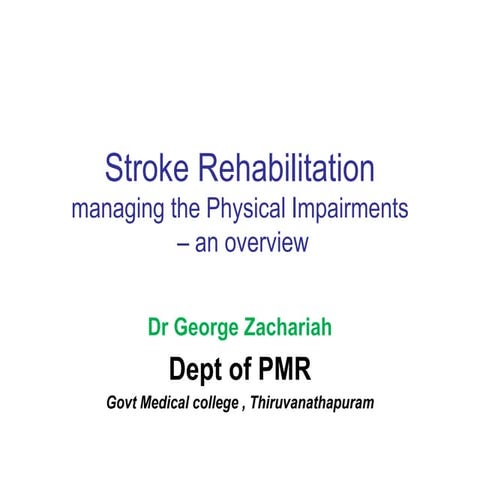 Stroke Rehabilitation - managing physical impairment 