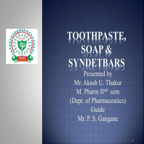 Toothpaste, soap, dyndetbar