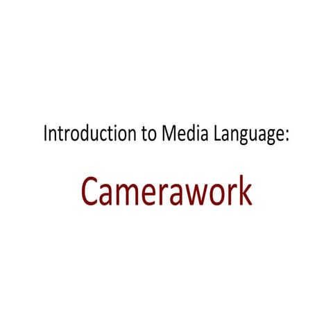 Intro to camerawork