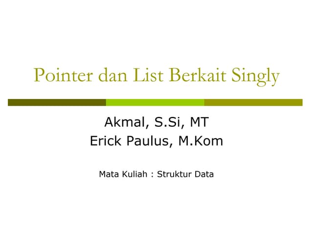 3. Pointer dan List Berkait Singly