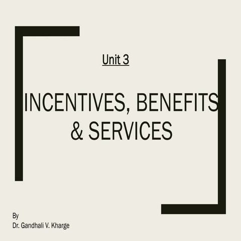 3. incentives & benifits