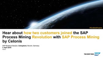 SAP Process Mining in Action: Hear from Two Customers