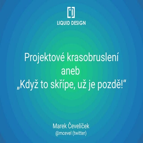 Projektové krasobruslení aneb když to skřípe, už je pozdě