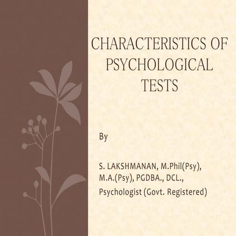 3. characteristics of psychological tests  S.Lakshmanan Psychologist