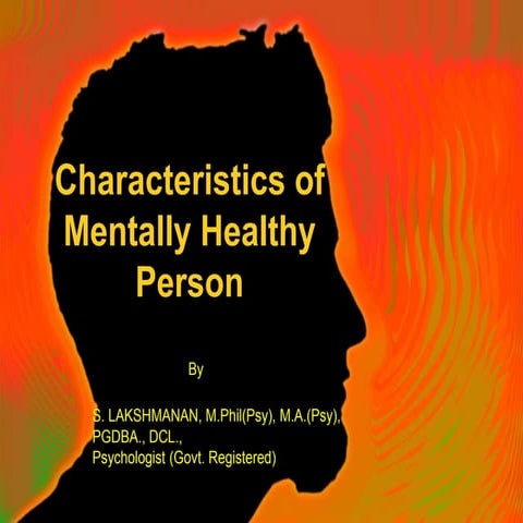 3. characteristics of mentally healthy person by S.Lakshmanan Psychologist