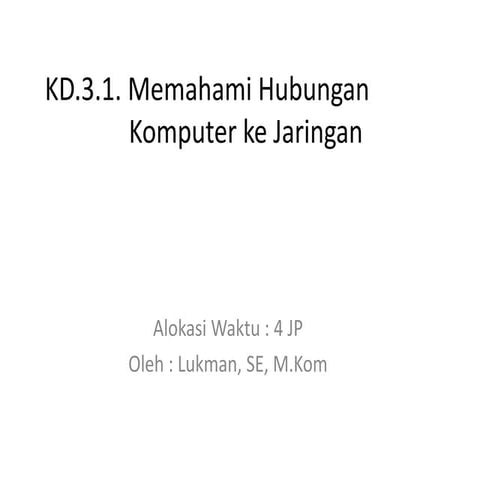 3.1. memahami hubungan komputer ke jaringan