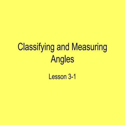 3-1 Classifying and Labeling Angles