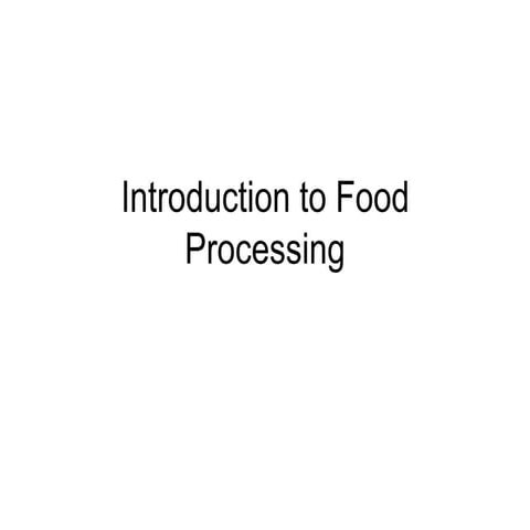 3-1introductiontofoodprocessing-100302145900-phpapp02.pdf