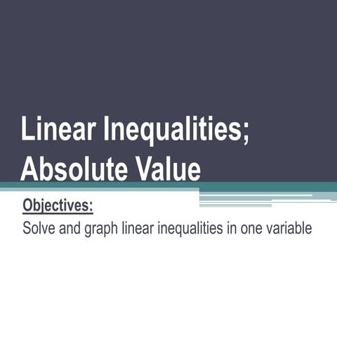 3 1 linear inequalities, absolute value