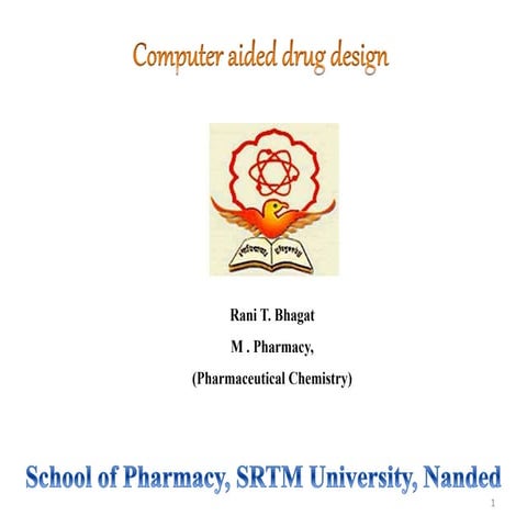 COMPUTER AIDED DRUG DESIGN