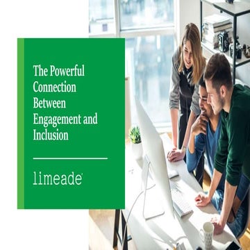 Uncovering the Powerful Connection Between Engagement and Inclusion