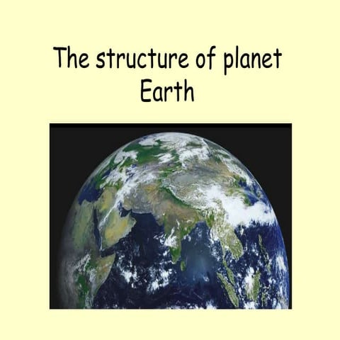 3. The Earth's layers. The forces of relief