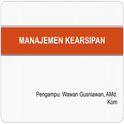3.7. menerapkan penyimpanan arsip sistem abjad, kronologis, geografis, nomor,...